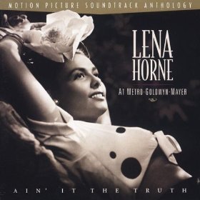 Lena Horne at M-G-M Ain' It The Truth Various Artists