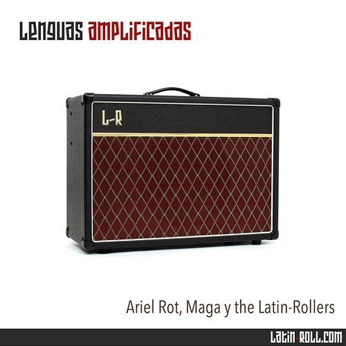 Lenguas amplificadas ARIEL ROT, Maga y The Latin-Rollers