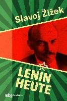 Lenin heute Zizek Slavoj, Lenin Wladimir