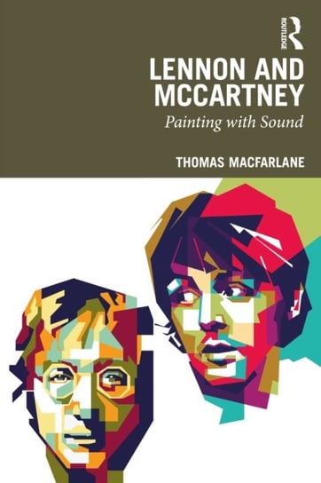 Lennon and McCartney: Painting with Sound Thomas MacFarlane