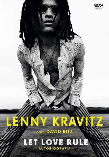 Lenny Kravitz. Let Love Rule. Autobiografia Ritz David, Kravitz Lenny