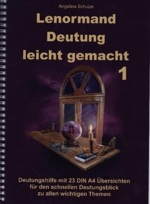 Lenormand Deutung leicht gemacht 1 Angelina Schulze Verlag