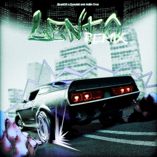 Lento BrunOG, Easykid, Adán Cruz