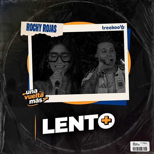 Lento Treekoo, Una Vuelta Más, Rochy
