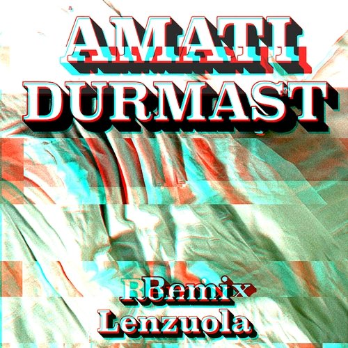 Lenzuola Durmast feat. Davide Amati