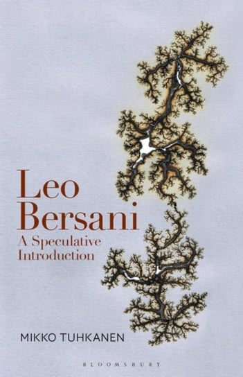 Leo Bersani: Living Theory Tuhkanen Mikko