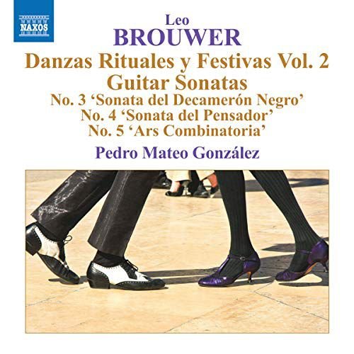 Leo Brouwer Guitar Music. Vol. 5 - Danzas Rituales y Festivas Vol. 2. Guitar Sonatas Gonzalez