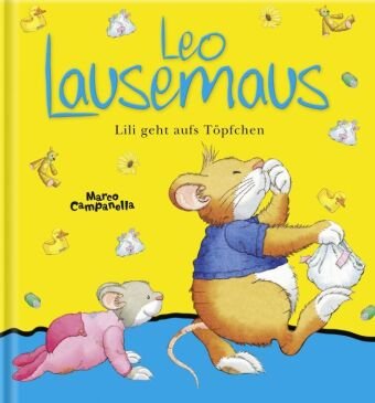 Leo Lausemaus Lili geht aufs Töpfchen. wattierter Umschlag Lingen Helmut Verlag, Lingen Verlag