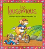 Leo Lausemaus - Meine besten Geschichten für jeden Tag Witt Sophia