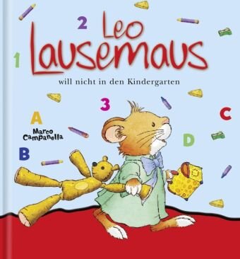 Leo Lausemaus will nicht in den Kindergarten Lingen Helmut Verlag, Lingen Verlag