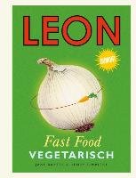Leon Fast Food. Vegetarisch Baxter Jane, Dimbleby Henry