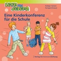 Leon und Jelena - Eine Kinderkonferenz für die Schule Hansen Rudiger, Knauer Raingard