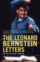 Leonard Bernstein Letters Bernstein Leonard, Simeone Nigel