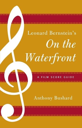 Leonard Bernstein's On the Waterfront Bushard Anthony