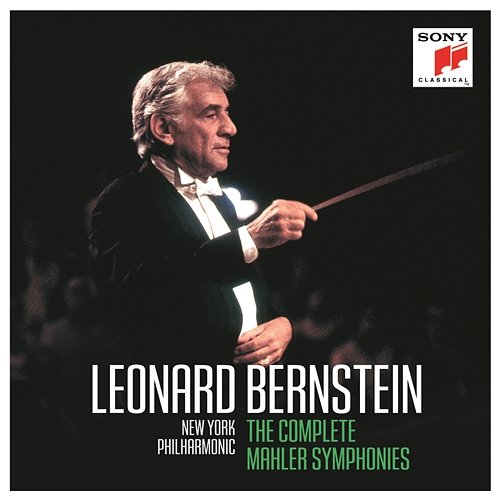 Leonard Bernstein: The Complete Mahler Symphonies Leonard Bernstein