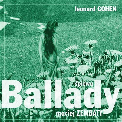 Leonard Cohen Ballady Maciej Zembaty