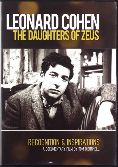Leonard Cohen: The Daughters Of Zeus Various Directors