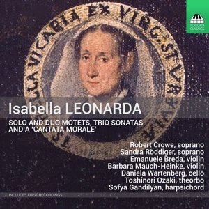 Leonarda: Solo & Duo Motets/Trio Sonatas Roddiger Sandra, Breda Emanuele, Wartenberg Barbara, Ozaki Toshinori, Gandilyan Sofya