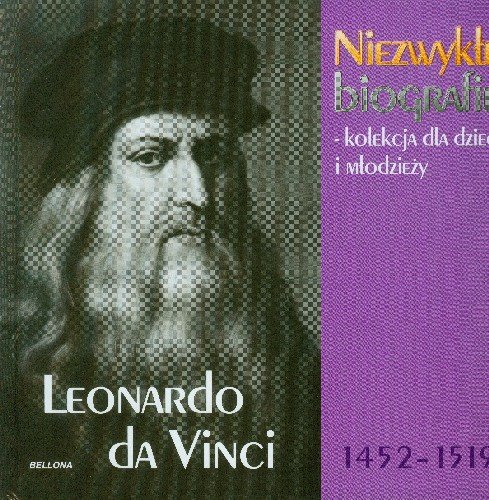 Leonardo Da Vinci 1452-1519 Opracowanie zbiorowe