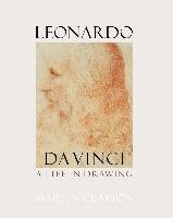 Leonardo da Vinci: A life in drawing Clayton Martin