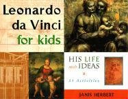 Leonardo da Vinci for Kids Herbert Janis