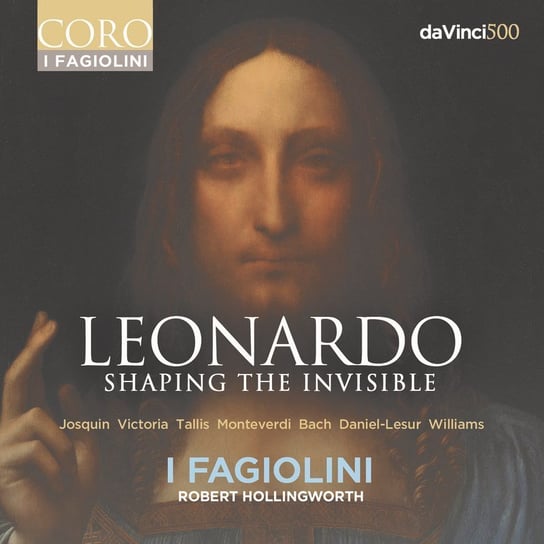 Leonardo: Shaping The Invisible I Fagiolini