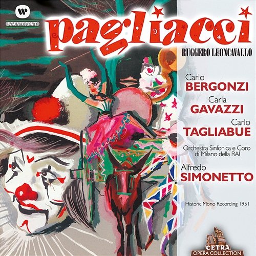 Leoncavallo: Pagliacci Carla Gavazzi, Carlo Bergonzi & Alfredo Simonetto