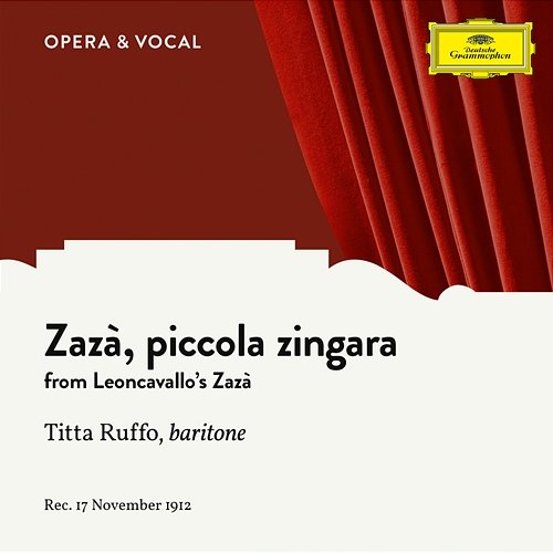 Leoncavallo: Zazà - Zazà, piccola zingara Titta Ruffo, unknown orchestra