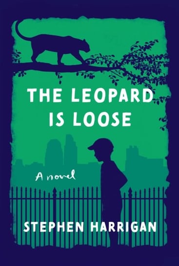 Leopard Is Loose Stephen Harrigan