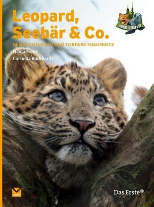 Leopard, Seebär & Co. Burkhart Cornelia, Frenz Nadja
