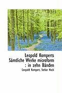 Leopold Komperts S Mtliche Werke Microform: In Zehn B Nden Kompert Leopold, Hock Stefan