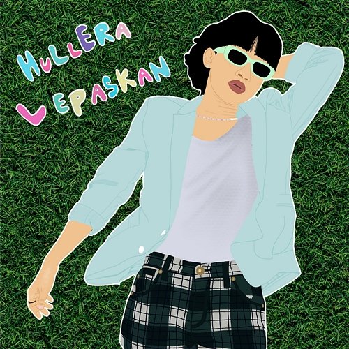 Lepaskan Hullera