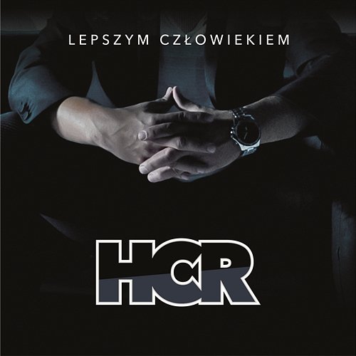 Lepszym Czlowiekiem HCR feat. Aleksandra Krupa