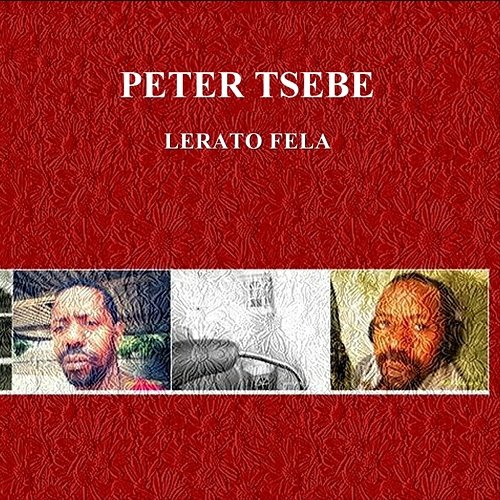 Lerato Fela Peter Tsebe