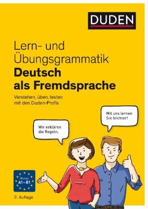 Lern- und Übungsgrammatik Deutsch als Fremdsprache Duden / Bibliographisches Institut