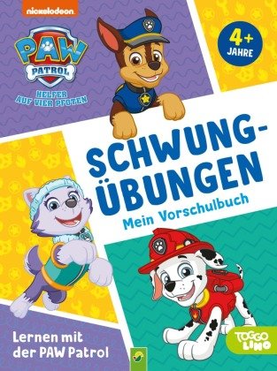 Lernen mit der PAW Patrol: Schwungübungen.  Mein Vorschulbuch Schwager & Steinlein