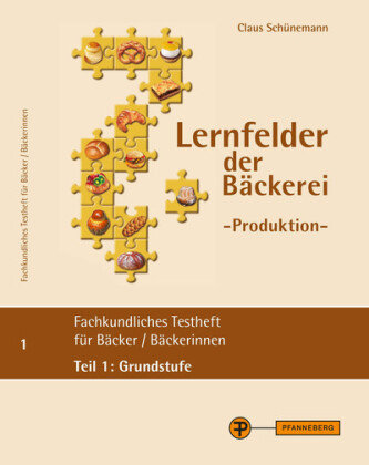 Lernfelder Produktion, Testheft 1 (Grundstufe) Schunemann Claus
