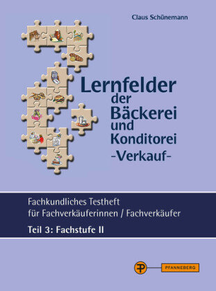 Lernfelder Verkauf - Testheft Teil 3 - Fachstufe II Schunemann Claus