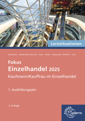 Lernsituationen Fokus Einzelhandel 2025, 1. Ausbildungsjahr Europa-Lehrmittel