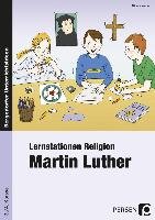 Lernstationen Religion: Martin Luther Weber Nicole