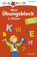 Lernstern: Mein Übungsblock 2. Klasse. Mathe & Deutsch Fuchs Birgit