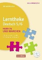Lerntheke - Deutsch: Fabeln und Märchen: 5/6 Wittschier Michael