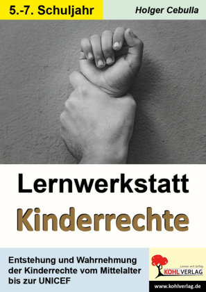 Lernwerkstatt Kinderrechte KOHL VERLAG Der Verlag mit dem Baum