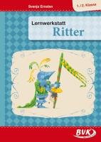 Lernwerkstatt "Ritter 1./2. Klasse" Ernsten Svenja