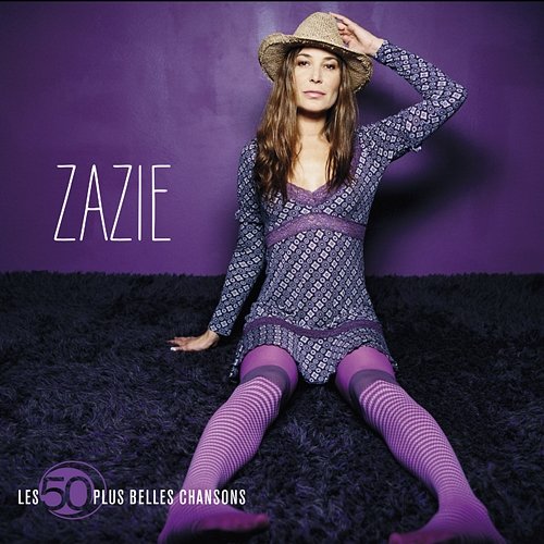 Les 50 plus belles chansons Zazie