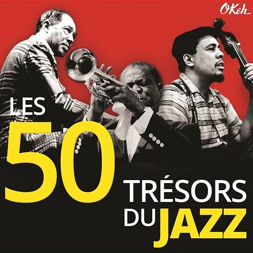 Les 50 Trésors du Jazz Various Artists