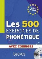 Les 500 exercices de phonétique. Livre de l'élève + CD Audio + corrigés Abry Dominique, Chalaron Marie-Laure