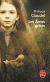 Les Ames grises Claudel Philippe