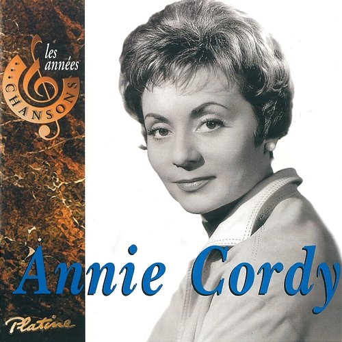 Les années chansons Annie Cordy
