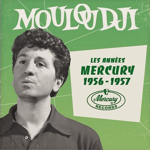 Les années Mercury 1956 - 1957 Mouloudji